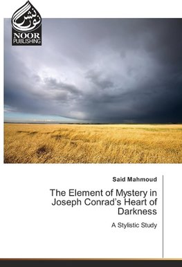 The Element of Mystery in Joseph Conrad's Heart of Darkness