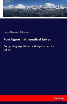 Four figure mathematical tables