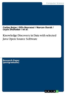 Knowledge Discovery in Data with selected Java Open Source Software