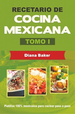 Recetario de Cocina Mexicana Tomo I