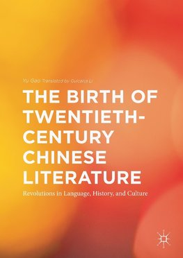 The Birth of Twentieth-Century Chinese Literature