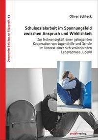 Schulsozialarbeit im Spannungsfeld zwischen Anspruch und Wirklichkeit