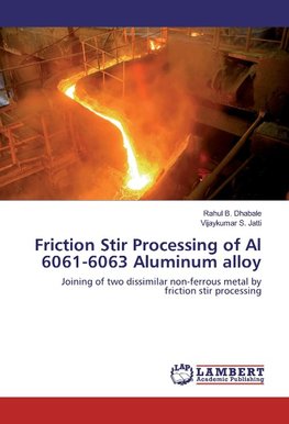 Friction Stir Processing of Al 6061-6063 Aluminum alloy