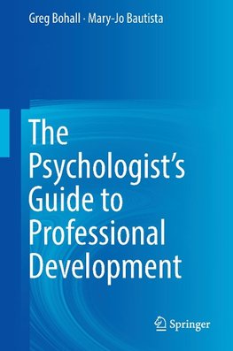 The Psychologist's Guide to Professional Development