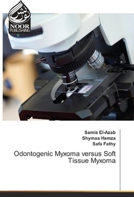 Odontogenic Myxoma versus Soft Tissue Myxoma