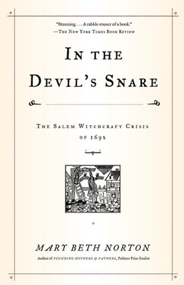 In the Devil's Snare: The Salem Witchcraft Crisis of 1692