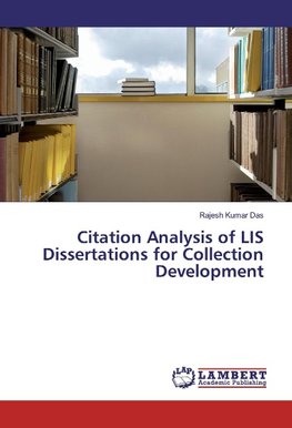 Citation Analysis of LIS Dissertations for Collection Development