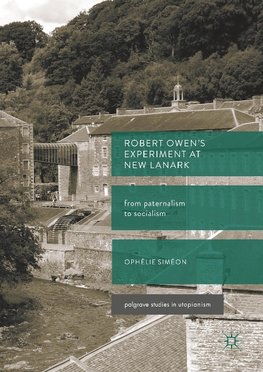 Robert Owen's Social Experiment at New Lanark