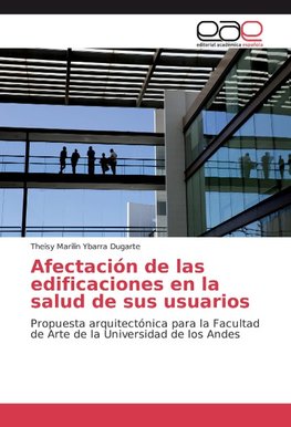 Afectación de las edificaciones en la salud de sus usuarios