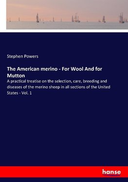 The American merino - For Wool And for Mutton