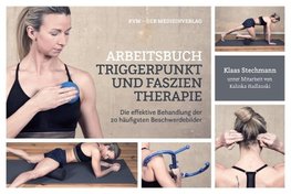 Arbeitsbuch Triggerpunkt- und Faszientherapie