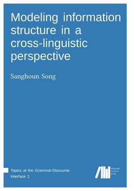 Modeling  information structure in a cross-linguistic perspective