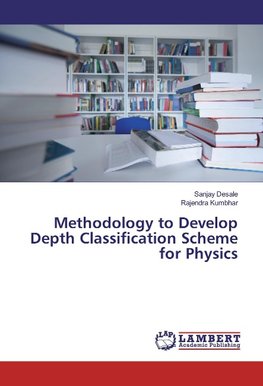 Methodology to Develop Depth Classification Scheme for Physics