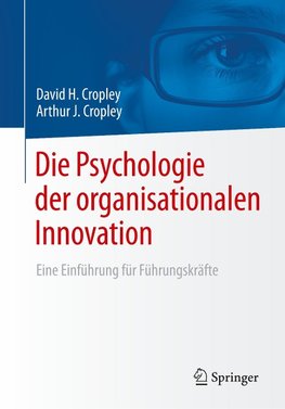 Die Psychologie der organisationalen Innovation