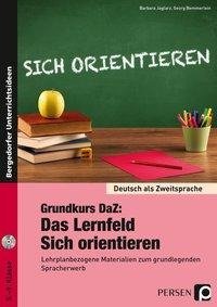 Grundkurs DaZ: Das Lernfeld "Sich orientieren"