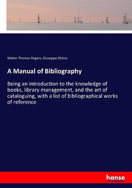 A Manual of Bibliography