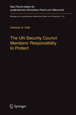 The UN Security Council Members' Responsibility to Protect