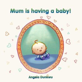 Mum is having a baby!