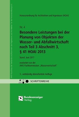 Besondere Leistungen bei der Planung von Objekten der Wasser- und Abfallwirtschaft nach Teil 3 Abschnitt 3, § 41 HOAI 2013