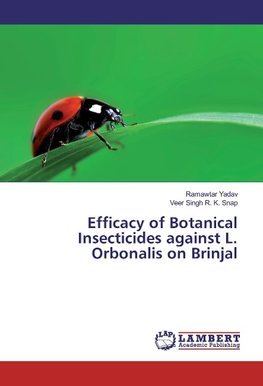 Efficacy of Botanical Insecticides against L. Orbonalis on Brinjal