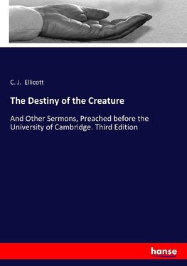 The Destiny of the Creature