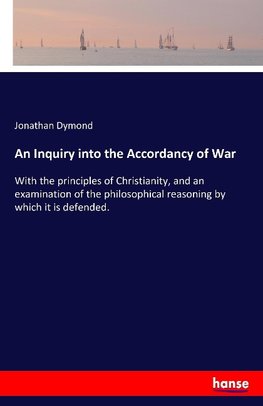 An Inquiry into the Accordancy of War