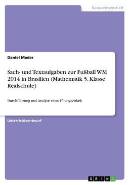 Sach- und Textaufgaben zur Fußball WM 2014 in Brasilien (Mathematik 5. Klasse Realschule)