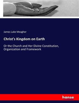 Christ's Kingdom on Earth