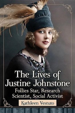 Vestuto, K:  The Lives of Justine Johnstone