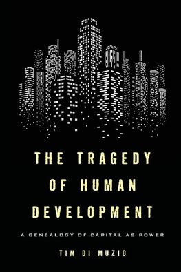 Tragedy of Human Development