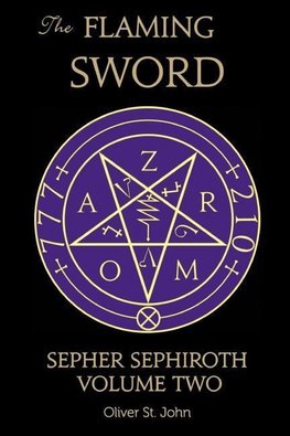 The Flaming Sword Sepher Sephiroth Volume Two