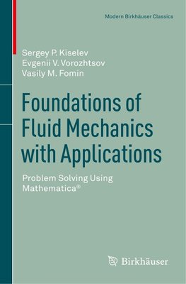 Foundations of Fluid Mechanics with Applications