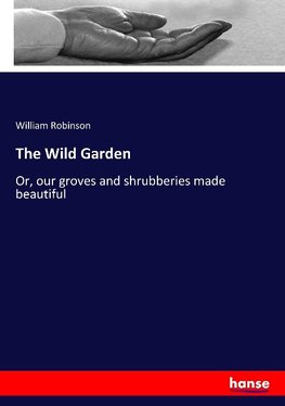 The Wild Garden