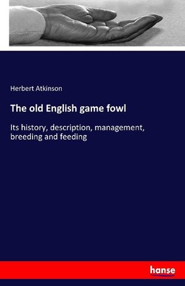 The old English game fowl