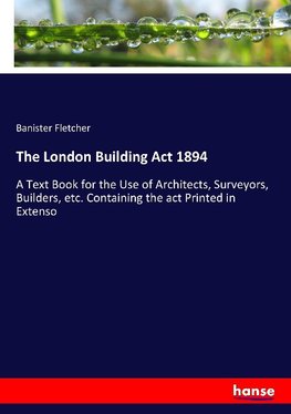 The London Building Act 1894