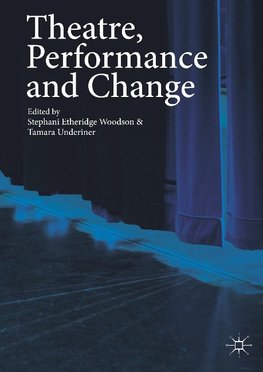 Theatre, Performance and Change