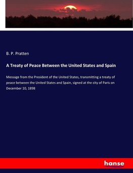 A Treaty of Peace Between the United States and Spain