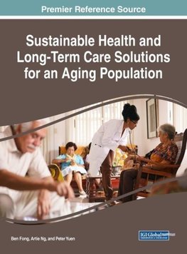 Sustainable Health and Long-Term Care Solutions for an Aging Population