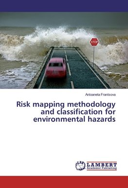 Risk mapping methodology and classification for environmental hazards