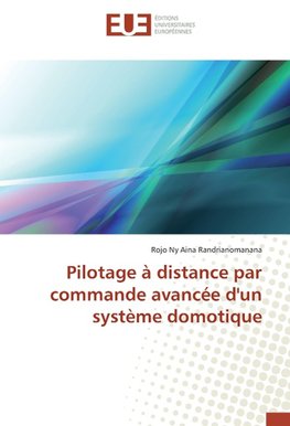 Pilotage à distance par commande avancée d'un système domotique