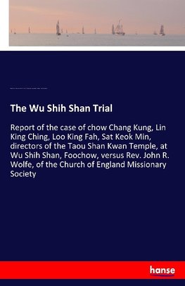 The Wu Shih Shan Trial