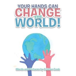 Your Hands Can Change the World!