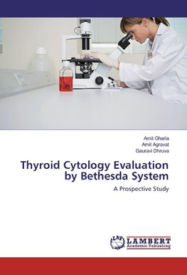 Thyroid Cytology Evaluation by Bethesda System