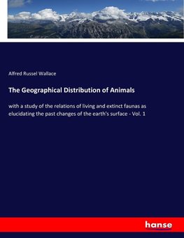 The Geographical Distribution of Animals