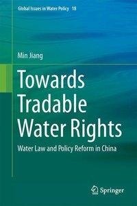 Jiang, M: Towards Tradable Water Rights