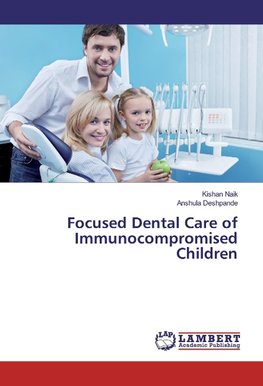 Focused Dental Care of Immunocompromised Children