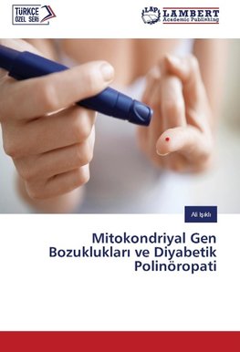 Mitokondriyal Gen Bozukluklari ve Diyabetik Polinöropati