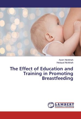 The Effect of Education and Training in Promoting Breastfeeding