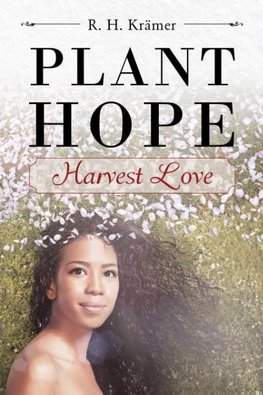 Plant Hope - Harvest Love