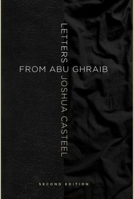 Letters from Abu Ghraib, Second Edition